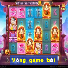 Vòng game bài tướng hạt Cang