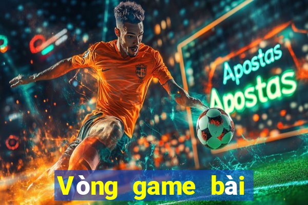 Vòng game bài tướng hạt Cang