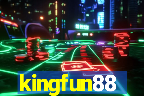 kingfun88