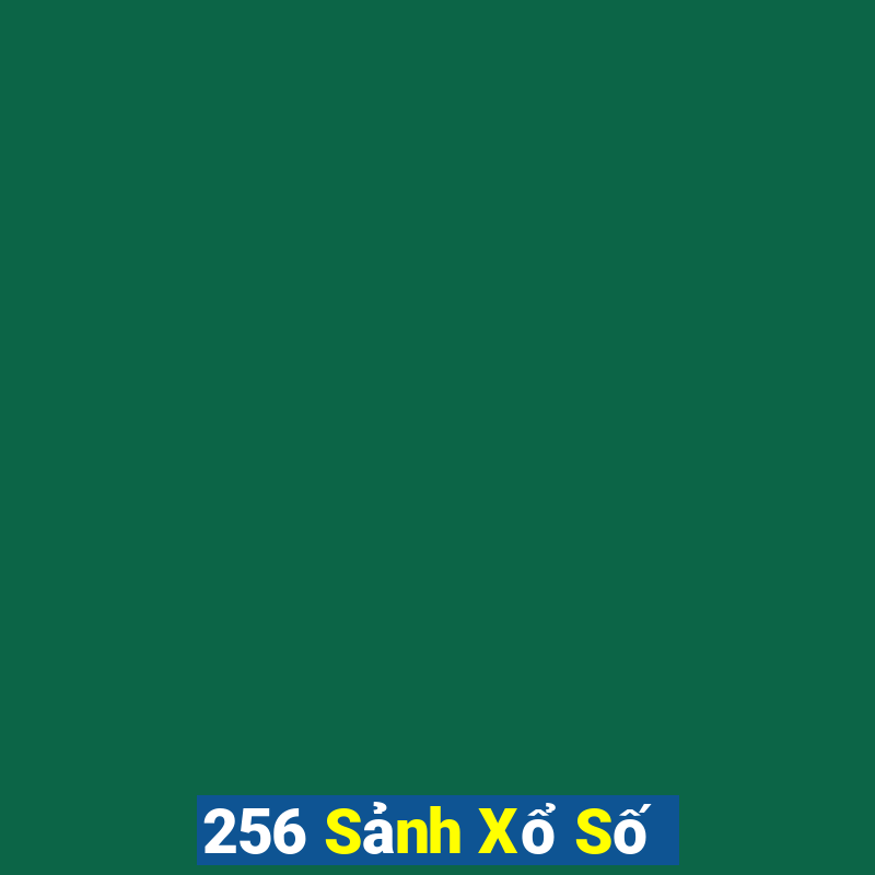 256 Sảnh Xổ Số