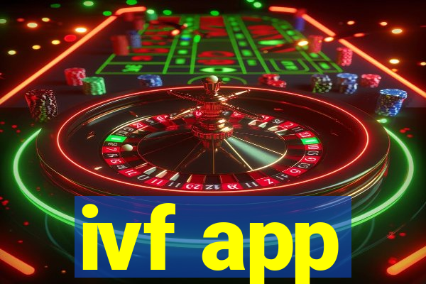 ivf app