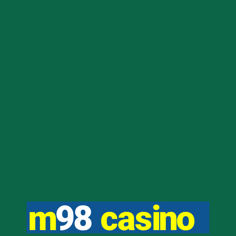 m98 casino