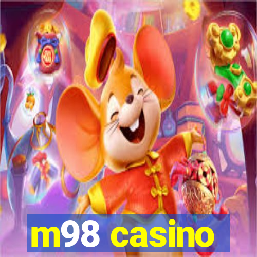 m98 casino