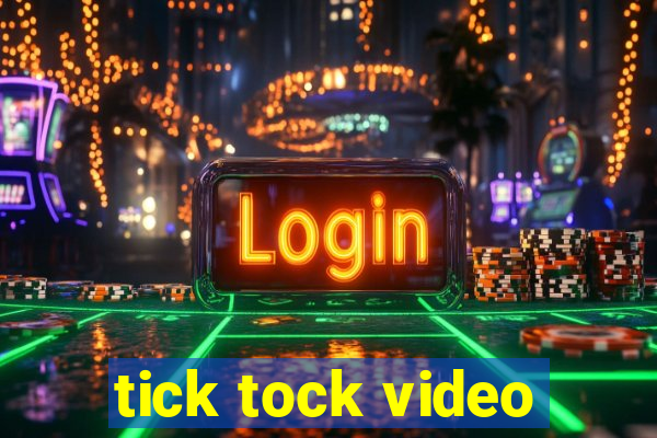 tick tock video