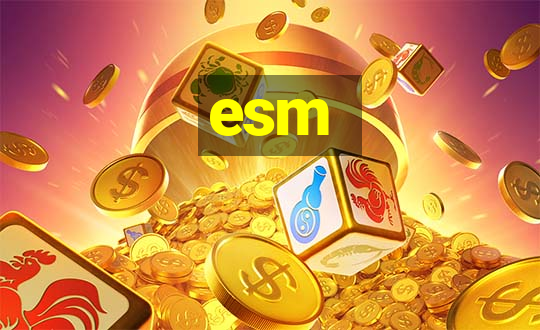 esm