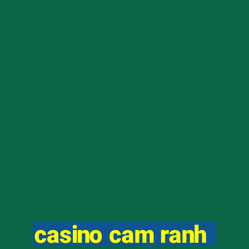 casino cam ranh