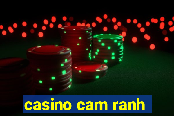 casino cam ranh