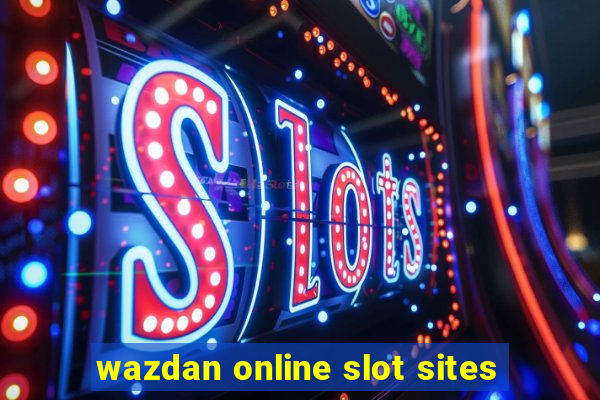 wazdan online slot sites