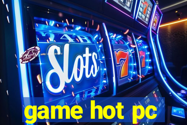 game hot pc