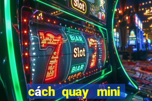 cách quay mini poker nổ hũ