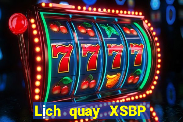 Lịch quay XSBP ngày 25