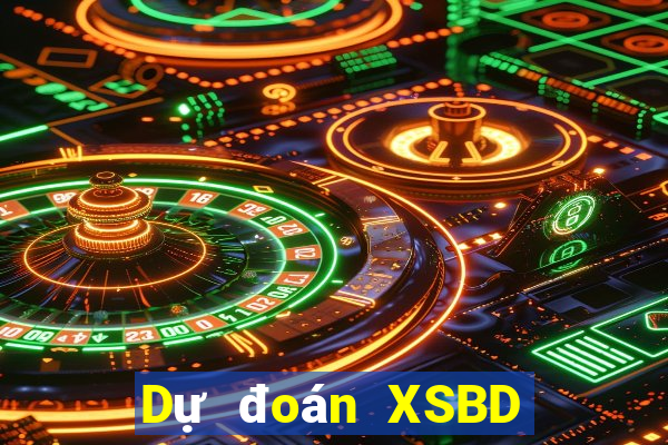 Dự đoán XSBD ngày 1