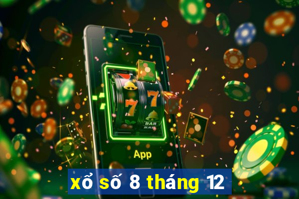 xổ số 8 tháng 12