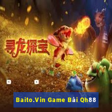 Baito.Vin Game Bài Qh88