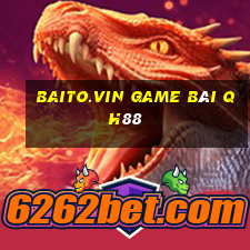 Baito.Vin Game Bài Qh88