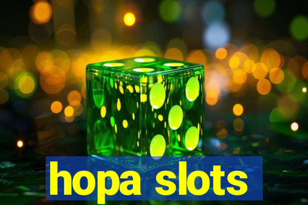 hopa slots