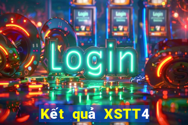 Kết quả XSTT4 ngày mai