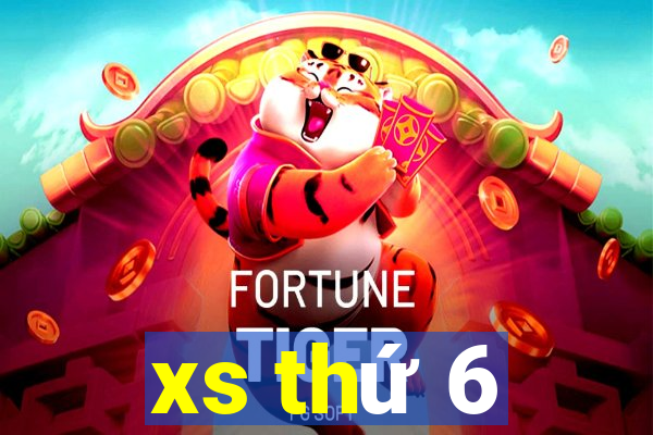 xs thứ 6