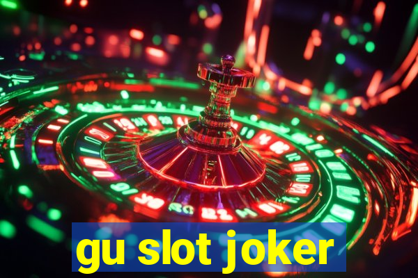 gu slot joker