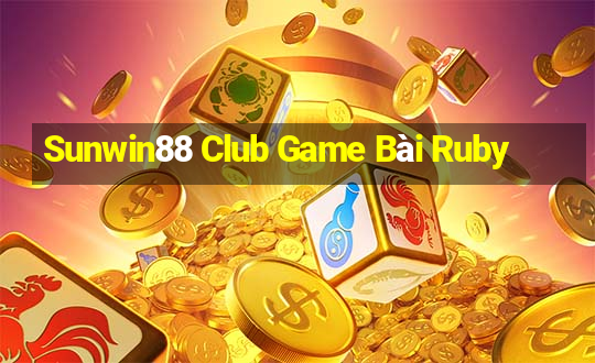 Sunwin88 Club Game Bài Ruby