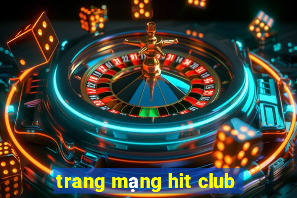 trang mạng hit club