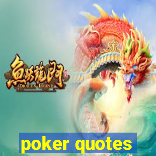 poker quotes