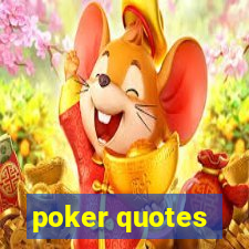 poker quotes