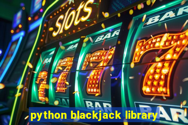 python blackjack library