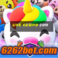 live casino 2019