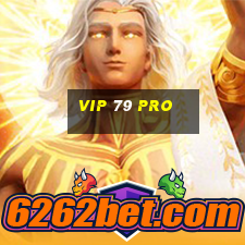 vip 79 pro