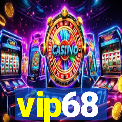 vip68