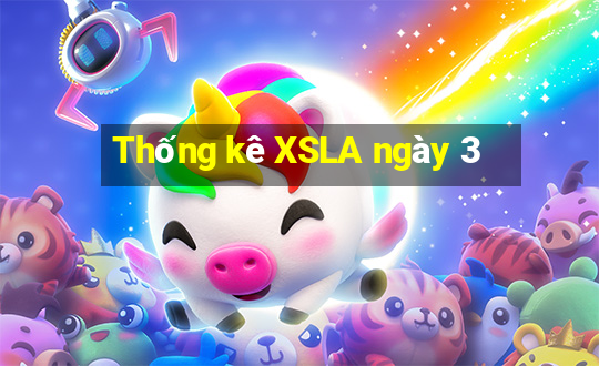 Thống kê XSLA ngày 3