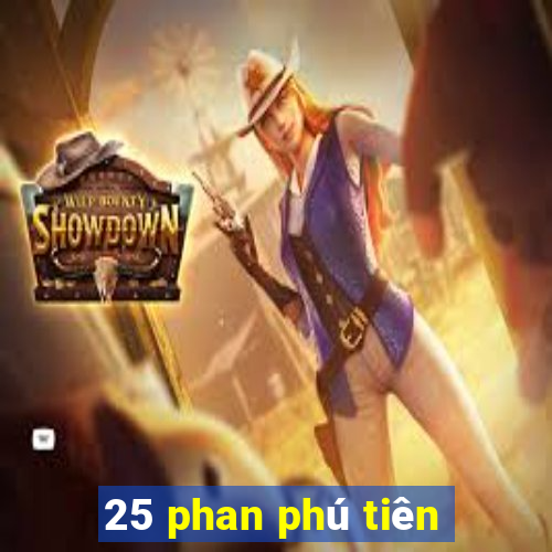 25 phan phú tiên