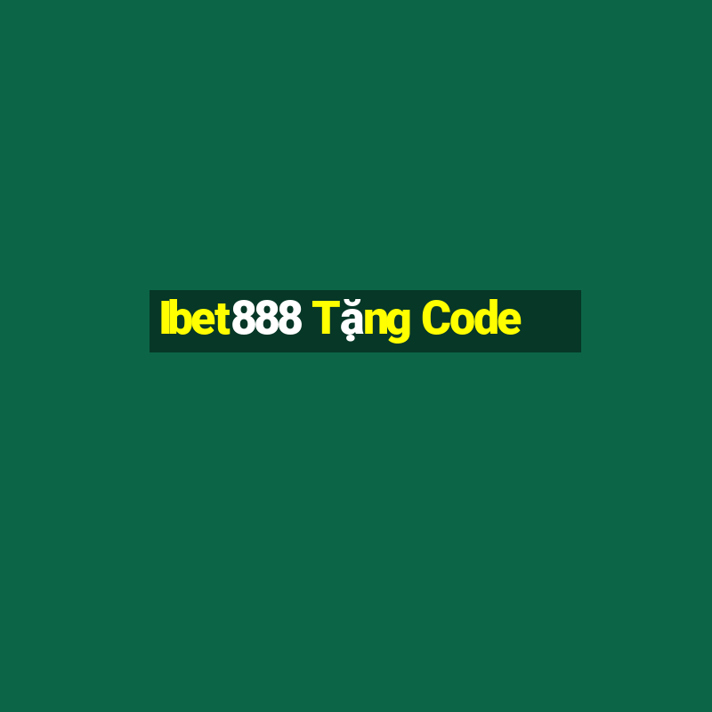 Ibet888 Tặng Code