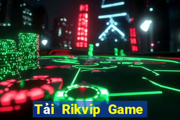 Tải Rikvip Game Bài Mậu Binh