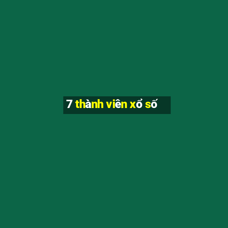 7 thành viên xổ số