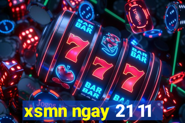 xsmn ngay 21 11