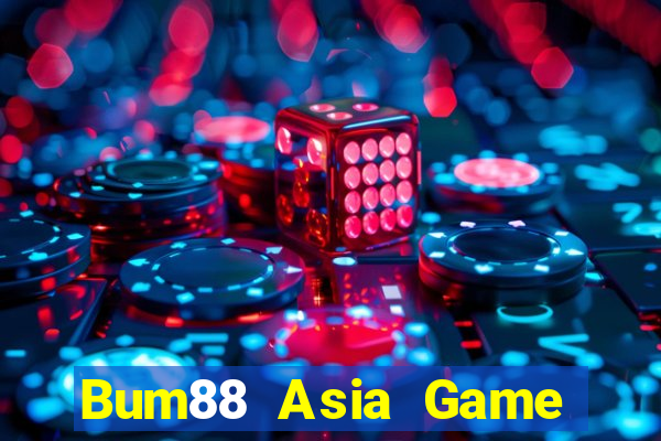 Bum88 Asia Game Bài Đổi Thưởng Uy Tín