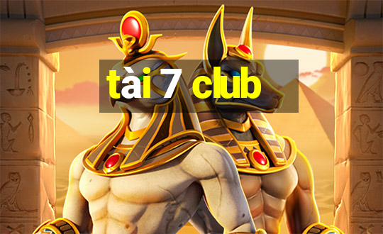 tài 7 club