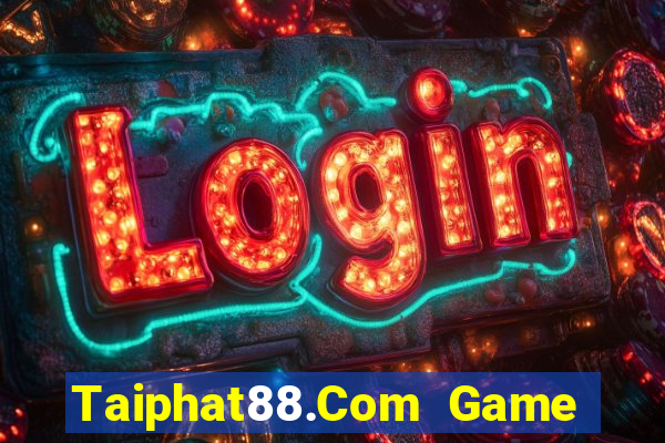 Taiphat88.Com Game Bài 88Vin