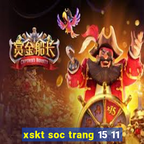 xskt soc trang 15 11