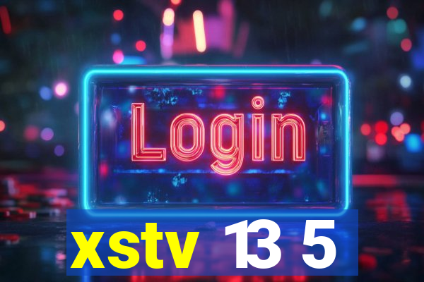 xstv 13 5