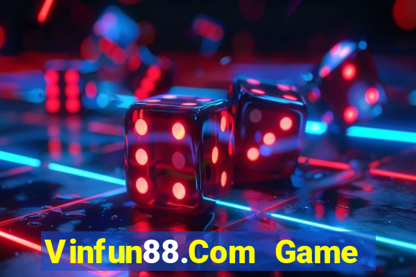 Vinfun88.Com Game Bài Macau