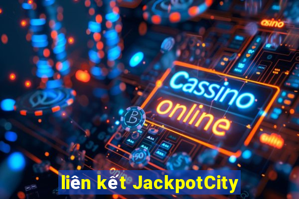 liên kết JackpotCity