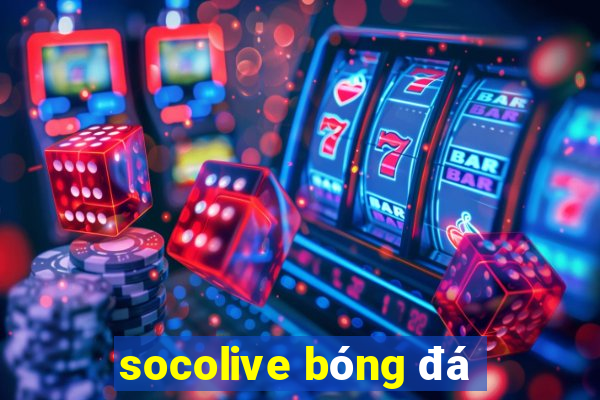 socolive bóng đá