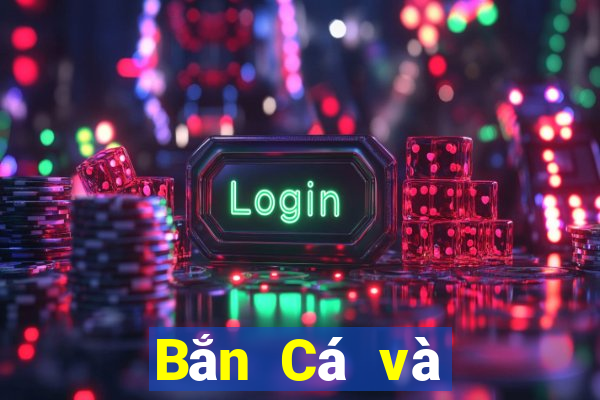 Bắn Cá và chơi bằng 188 mặt