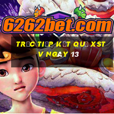 Trực tiếp kết quả XSTV ngày 13