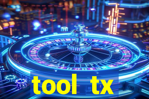 tool  tx