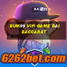 Bum99 Vin Game Bài Baccarat