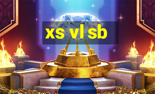 xs vl sb